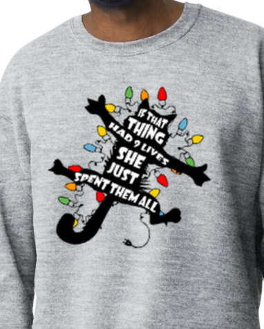 If That Thing Had 9 Lives Crewneck Sweatshirt
