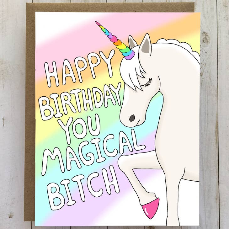 Magical Bitch Unicorn Birthday card