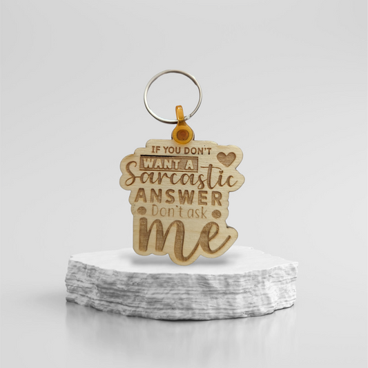 Laser Engraved Sarcastic Keychains