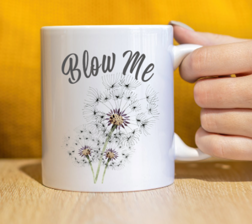 Blow Me Ceramic Mug