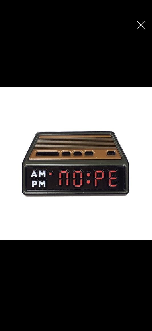 NOPE Alarm Clock Enamel Pin