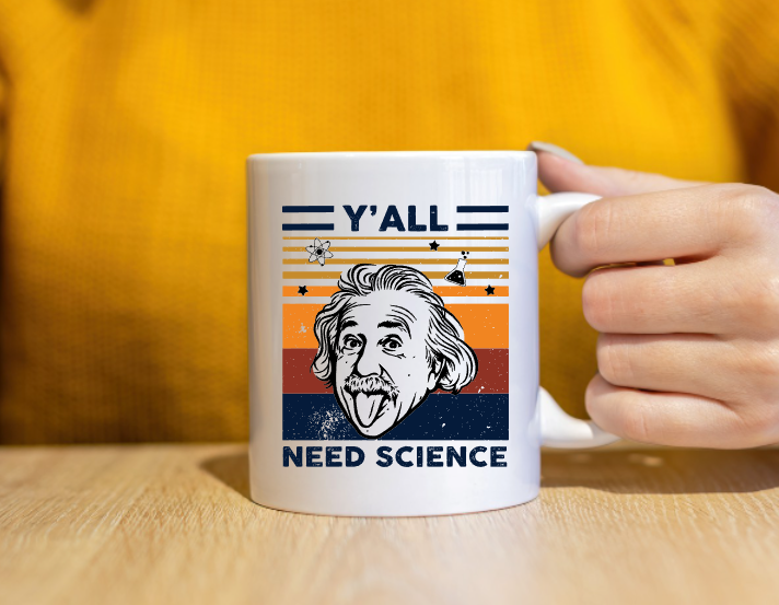 Y'all Need Science (Clean) Mug