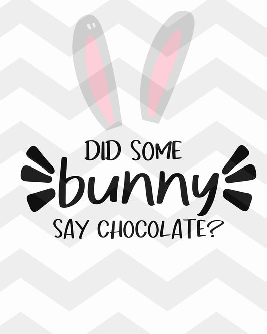 Did Some Bunny Say Chocolate? PNG